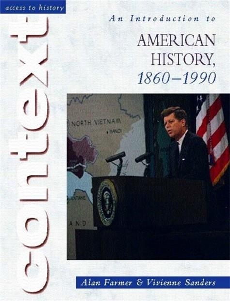 ACCESS TO HISTORY CONTEXT: AN INTRODUCTION TO AMERICAN HISTORY, 1860-1990 | 9780340803264