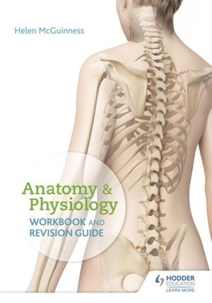 ANATOMY & PHYSIOLOGY WORKBOOK AND REVISION GUIDE | 9781510436138