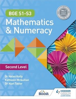 BGE S1–S3 MATHEMATICS & NUMERACY: SECOND LEVEL-DIGITAL | 9781398351417