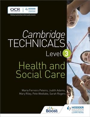 CAMBRIDGE TECHNICALS LEVEL 3 HEALTH AND SOCIAL CARE | 9781471874765 | MARIA FERREIRO PETEIRO