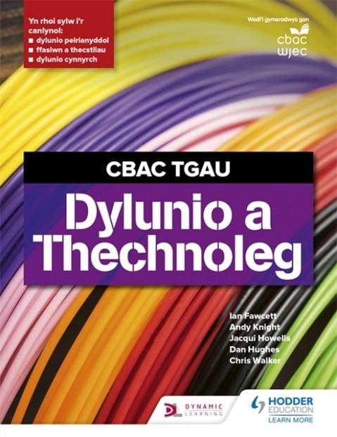 CBAC TGAU DYLUNIO A THECHNOLEG (WJEC GCSE DESIGN AND TECHNOLOGY WELSH LANGUAGE EDITION) | 9781510478404