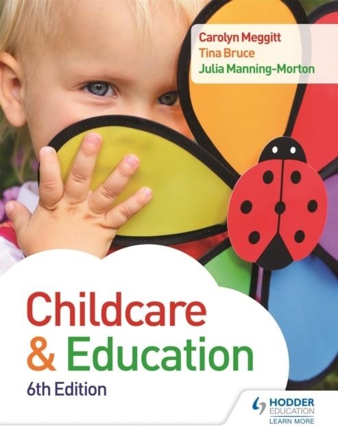CHILD CARE AND EDUCATION 6TH EDITION | 9781471863639