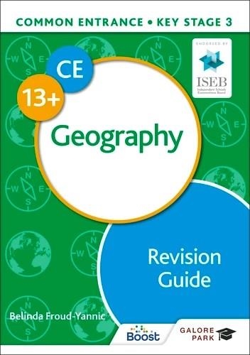 COMMON ENTRANCE 13+ GEOGRAPHY REVISION GUIDE | 9781398349674