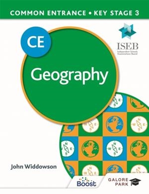 COMMON ENTRANCE 13+ GEOGRAPHY FOR ISEB CE AND KS3 | 9781398322073