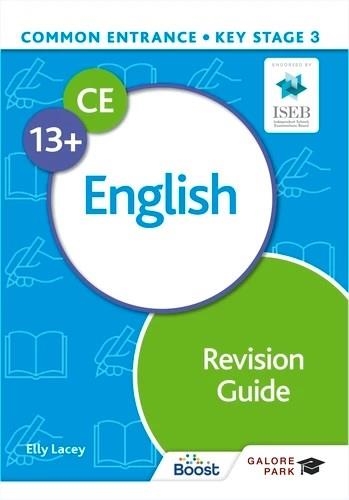COMMON ENTRANCE 13+ ENGLISH REVISION GUIDE | 9781398349667