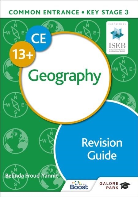 COMMON ENTRANCE 13+ GEOGRAPHY REVISION GUIDE | 9781398322110