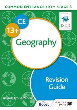 COMMON ENTRANCE 13+ GEOGRAPHY REVISION GUIDE | 9781398322110