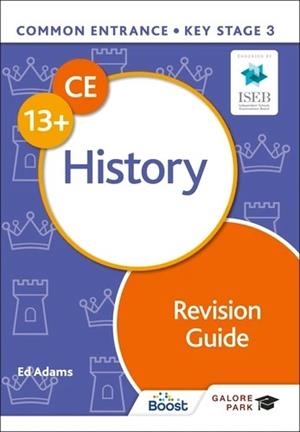 COMMON ENTRANCE 13+ HISTORY REVISION GUIDE | 9781398349681