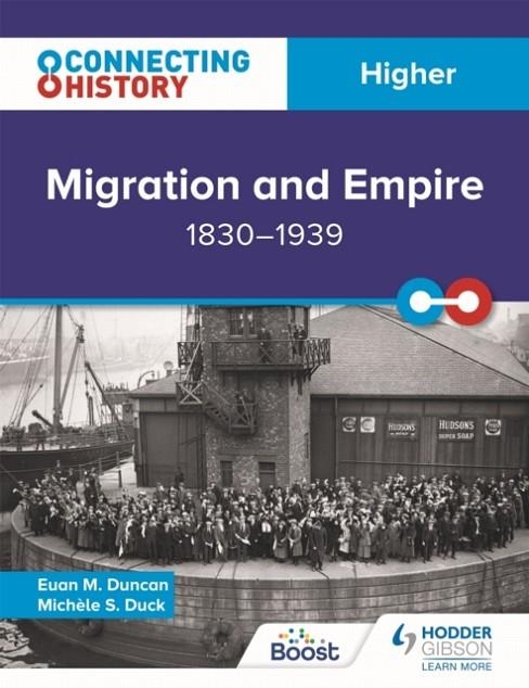 CONNECTING HISTORY: HIGHER MIGRATION AND EMPIRE, 1830–1939 | 9781398345355