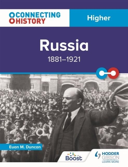 CONNECTING HISTORY: HIGHER RUSSIA, 1881–1921 | 9781398345362