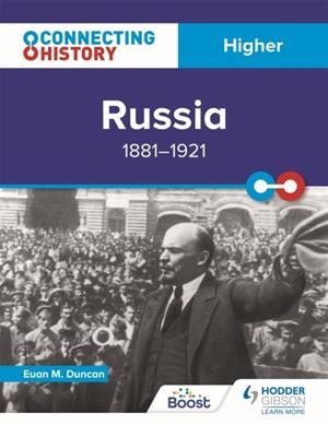 CONNECTING HISTORY: HIGHER RUSSIA, 1881–1921 | 9781398345362