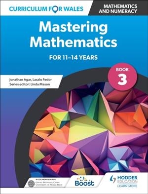 CURRICULUM FOR WALES: MASTERING MATHEMATICS FOR 11-14 YEARS: BOOK 3 | 9781398344471