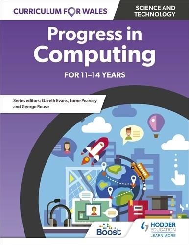 CURRICULUM FOR WALES: PROGRESS IN COMPUTING FOR 11-14 YEARS-DIGITAL | 9781398371903