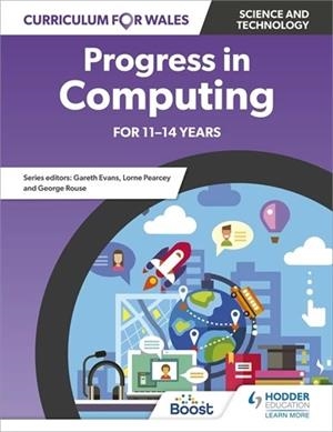 CURRICULUM FOR WALES: PROGRESS IN COMPUTING FOR 11-14 YEARS-DIGITAL | 9781398371903