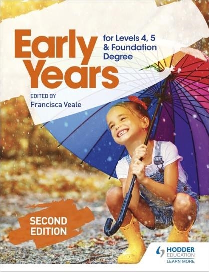 EARLY YEARS FOR LEVELS 4, 5 AND FOUNDATION DEGREE SECOND EDITION | 9781510482883