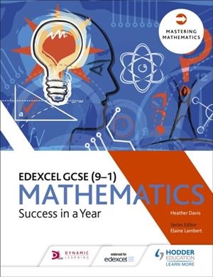 EDEXCEL GCSE MATHEMATICS: SUCCESS IN A YEAR | 9781471886775