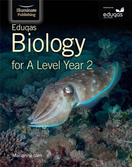EDUQAS BIOLOGY FOR A LEVEL YEAR 2: STUDENT BOOK | 9781908682635