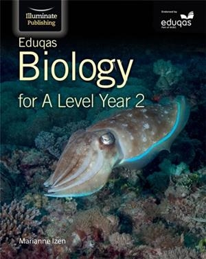 EDUQAS BIOLOGY FOR A LEVEL YEAR 2: STUDENT BOOK | 9781908682635