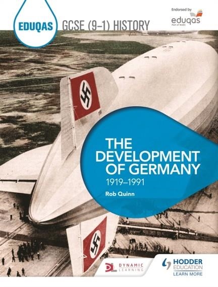 EDUQAS GCSE (9-1) HISTORY: THE DEVELOPMENT OF GERMANY, 1919-1991 | 9781398318182