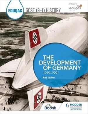EDUQAS GCSE (9-1) HISTORY: THE DEVELOPMENT OF GERMANY, 1919-1991-DIGITAL | 9781398357228