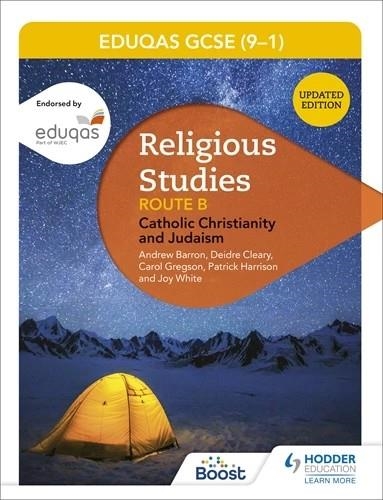 EDUQAS GCSE (9-1) RELIGIOUS STUDIES ROUTE B: CATHOLIC CHRISTIANITY AND JUDAISM-DIGITAL | 9781398355781