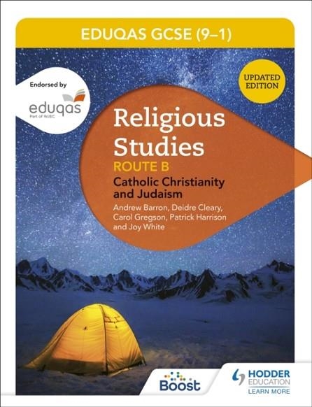 EDUQAS GCSE (9-1) RELIGIOUS STUDIES ROUTE B: CATHOLIC CHRISTIANITY AND JUDAISM | 9781510423824