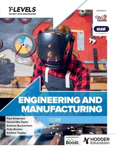 ENGINEERING AND MANUFACTURING T LEVEL: CORE | 9781398361065