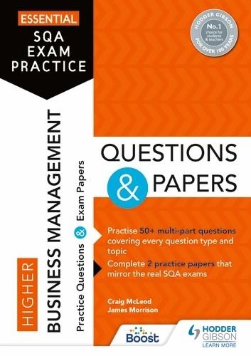 ESSENTIAL SQA EXAM PRACTICE: HIGHER BUSINESS MANAGEMENT QUESTIONS AND PAPERS-DIGITAL | 9781398318465