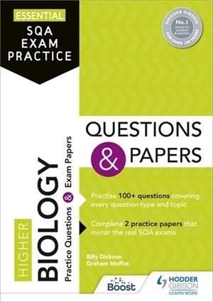 ESSENTIAL SQA EXAM PRACTICE: HIGHER BIOLOGY QUESTIONS AND PAPERS-DIGITAL | 9781398354067