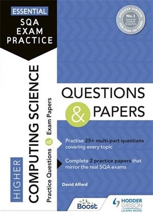 ESSENTIAL SQA EXAM PRACTICE: HIGHER COMPUTING SCIENCE QUESTIONS AND PAPERS-DIGITAL | 9781398354319
