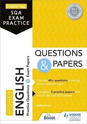 ESSENTIAL SQA EXAM PRACTICE: HIGHER ENGLISH QUESTIONS AND PAPERS-DIGITAL | 9781398354005