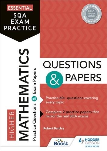 ESSENTIAL SQA EXAM PRACTICE: HIGHER MATHEMATICS QUESTIONS AND PAPERS-DIGITAL | 9781398354333