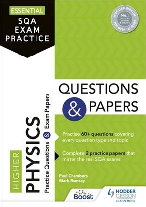 ESSENTIAL SQA EXAM PRACTICE: HIGHER PHYSICS QUESTIONS AND PAPERS-DIGITAL | 9781398354098