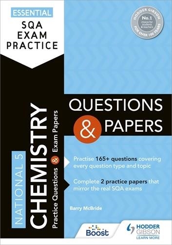 ESSENTIAL SQA EXAM PRACTICE: NATIONAL 5 CHEMISTRY QUESTIONS AND PAPERS-DIGITAL | 9781398354111