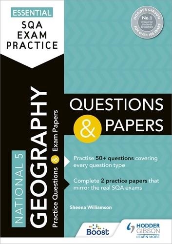 ESSENTIAL SQA EXAM PRACTICE: NATIONAL 5 GEOGRAPHY QUESTIONS AND PAPERS-DIGITAL | 9781398354210