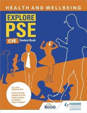 EXPLORE PSE: HEALTH AND WELLBEING FOR CFE STUDENT BOOK | 9781398311862