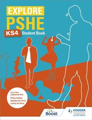 EXPLORE PSHE FOR KEY STAGE 4 STUDENT BOOK | 9781510470415
