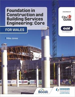 FOUNDATION IN CONSTRUCTION AND BUILDING SERVICES ENGINEERING: CORE (WALES)-DIGITAL | 9781398327962