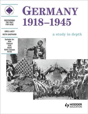 GERMANY 1918-1945: A DEPTH STUDY | 9780719570599