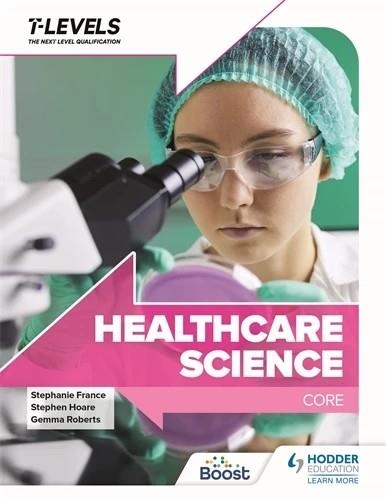 HEALTHCARE SCIENCE T LEVEL: CORE-DIGITAL | 9781398360860