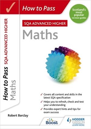HOW TO PASS ADVANCED HIGHER MATHS-DIGITAL | 9781398348592