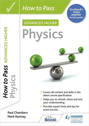 HOW TO PASS ADVANCED HIGHER PHYSICS-DIGITAL | 9781398348691