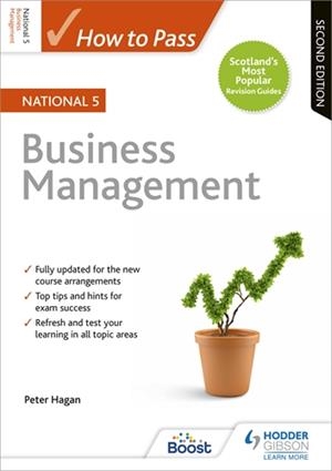 HOW TO PASS NATIONAL 5 BUSINESS MANAGEMENT, SECOND EDITION-DIGITAL | 9781398352612