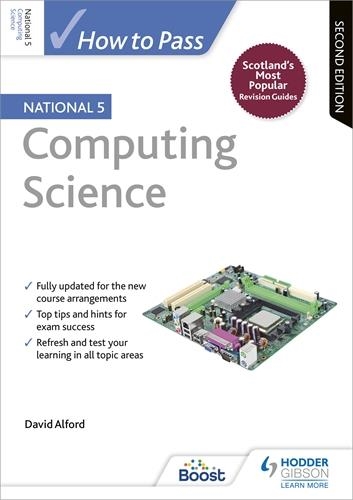 HOW TO PASS NATIONAL 5 COMPUTING SCIENCE, SECOND EDITION-DIGITAL | 9781398352636
