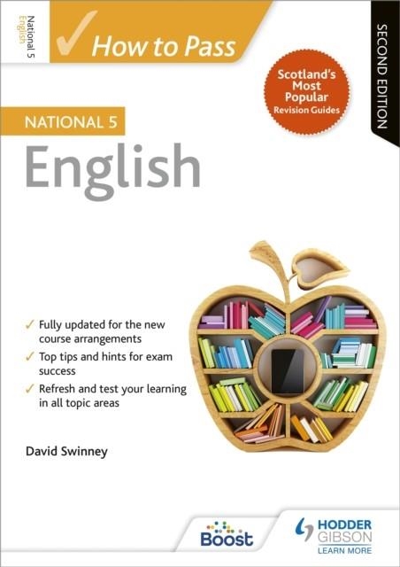 HOW TO PASS NATIONAL 5 ENGLISH, SECOND EDITION | 9781510420892