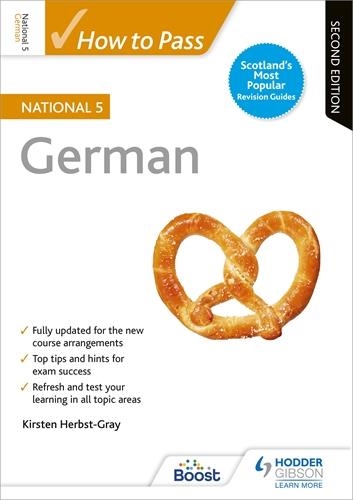 HOW TO PASS NATIONAL 5 GERMAN, SECOND EDITION-DIGITAL | 9781398352735