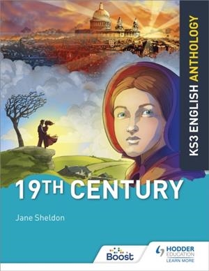 KEY STAGE 3 ENGLISH ANTHOLOGY: 19TH CENTURY | 9781510477308