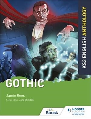 KEY STAGE 3 ENGLISH ANTHOLOGY: GOTHIC-DIGITAL | 9781398330566