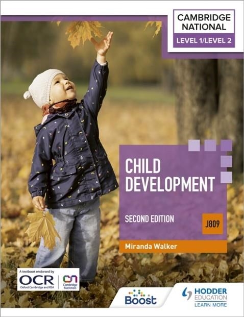 LEVEL 1/LEVEL 2 CAMBRIDGE NATIONAL IN CHILD DEVELOPMENT (J809): SECOND EDITION | 9781398351202