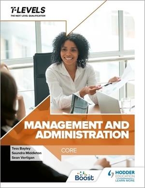 MANAGEMENT AND ADMINISTRATION T LEVEL: CORE-DIGITAL | 9781398372405